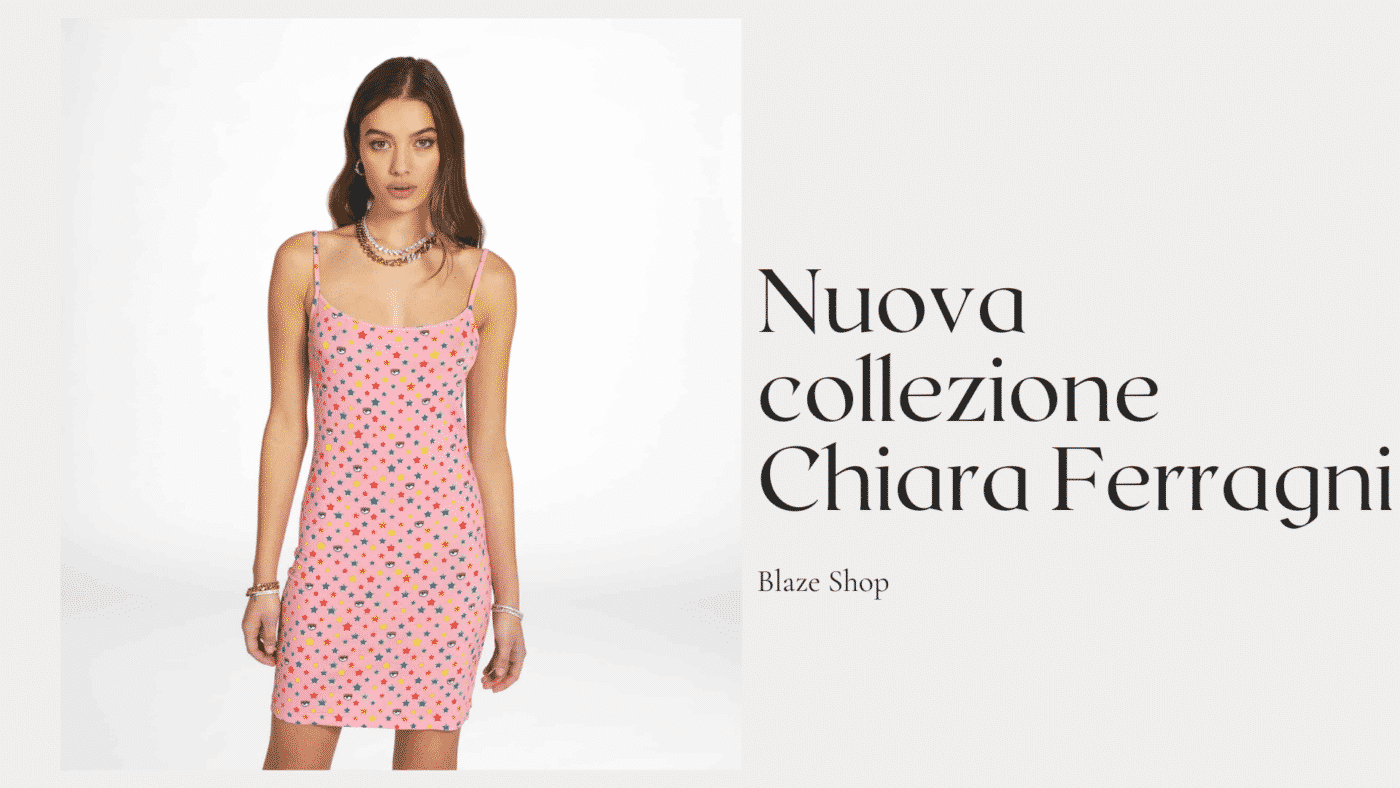 Nuova collezione Chiara Ferragni